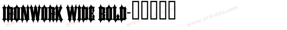 Ironwork Wide Bold字体转换